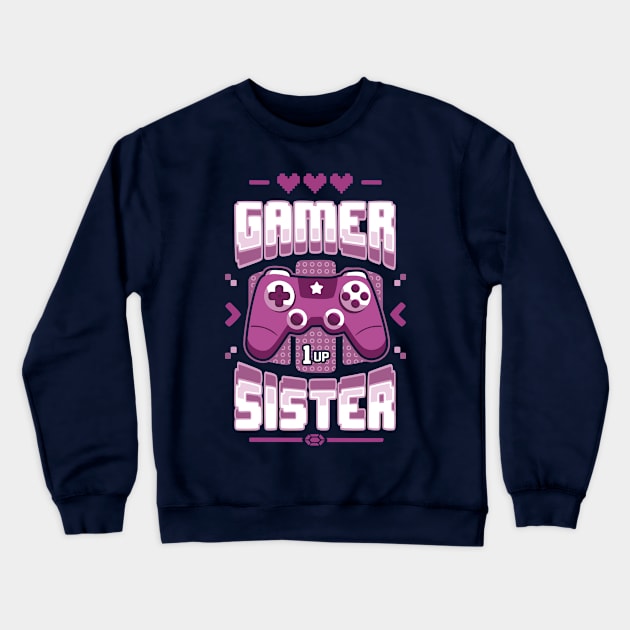 Gamer Sister Crewneck Sweatshirt by Olipop
